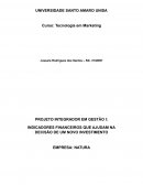 PROJETO INTEGRADOR EM GESTÃO I: INDICADORES FINANCEIROS QUE AJUDAM NA DECISÃO DE UM NOVO INVESTIMENTO