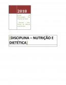 A DISCIPLINA – NUTRIÇÃO E DIETÉTICA