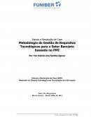 Metodologia de Gestão de Requisitos Tecnológicos para o Setor Bancário baseada no PMI