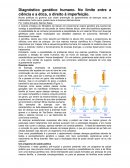 Diagnóstico genético humano. No limite entre a ciência e a ética, o direito à imperfeição.