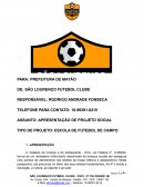 O Projeto Escola de Futebol