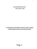 OS CUIDADOS DO PROFESSOR E DA ESCOLA PARA A CRIANÇA COM DEFICIÊNCIA AUDITIVA NA EDUCAÇÃO INFANTIL