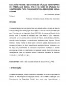 A EXCLUSÃO DO ICMS / ISS NA BASE DE CÁLCULO DO PROGRAMA DE INTEGRAÇÃO SOCIAL (PIS) E NA BASE DE CÁLCULO DA CONTRIBUIÇÃO PARA FINANCIAMENTO DA SEGURIDADE SOCIAL