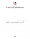 Reflexão crítica do texto: A inclusão e o processo de ensino-aprendizagem das crianças com deficiências: Metodologias e práticas dos professores.