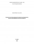 ESTUDO DE CASO PARA REDUÇÃO DE REFUGO NA PRODUÇÃO DE PEÇAS DE UMA EMPRESA DO SETOR AUTOMOTIVO