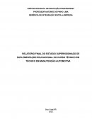 RELATÓRIO FINAL DO ESTÁGIO SUPERVISIONADO DE SUPLEMENTAÇÃO EDUCACIONAL DO CURSO TÉCNICO EM TÉCNICO EM MANUTENÇÃO AUTOMOTIVA