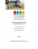 A PROGRAMA FORMAÇÃO PELA ESCOLA CURSO TRANSPORTE ESCOLAR