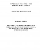 ANTIGO ENGENHO PENHA DE RIACHUELO EM MODELAGEM 3D: CONHECENDO E REVIVENDO A HISTÓRIA DO PÉRIODO CANAVIEIRO NO INTERIOR DE SERGIPE