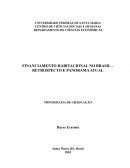 O FINANCIAMENTO HABITACIONAL NO BRASIL – RETROSPECTO E PANORAMA ATUAL 2010