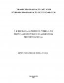 A BUROCRACIA, AS POLÍTICAS PÚBLICAS E O FINANCIAMENTO PÚBLICO NO AMBIENTE DA PREVIDÊNCIA SOCIAL