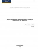 ESTÁGIO SUPERVISIONADO: ENSINO FUNDAMENTAL – PESQUISA DO CONTEXTO ESCOLAR E OBSERVAÇÃO.