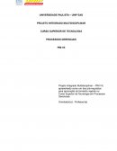 O PROJETO INTEGRADO MULTIDISCIPLINAR CURSO SUPERIOR DE TECNOLOGIA PROCESSOS GERENCIAIS