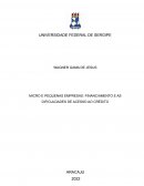 O MICRO E PEQUENAS EMPRESAS: FINANCIAMENTO E AS DIFICULDADES DE ACESSO AO CRÉDITO