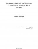 Escola da Polícia Militar Tiradentes Coronel Celso Henrique Souza Barbosa Trabalho de biologia