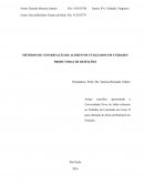 MÉTODOS DE CONSERVAÇÃO DE ALIMENTOS UTILIZADOS EM UNIDADES PRODUTORAS DE REFEIÇÕES