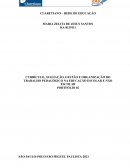 O CURRÍCULO, AVALIAÇÃO, GESTÃO E ORGANIZAÇÃO DO TRABALHO PEDAGÓGICO NA EDUCAÇÃO ESCOLAR E NÃO ESCOLAR