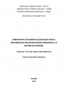 O COMPARATIVO DO ENSINO DE EDUCAÇÃO FÍSICA - BACHARELADO NAS MODALIDADES PRESENCIAL E A DISTÂNCIA NO BRASIL