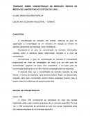 TRABALHO SOBRE CONCENTRAÇAO DE MERCADO: ÍNDICES DE MEDIDA DE CONCENTRAÇAO E ESTUDO DE CASO