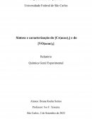 Relatório Síntese e caracterização do [Cr(acac)3] e do [VO(acac)2]