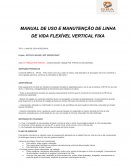 O MANUAL DE USO E MANUTENÇÃO DE LINHA DE VIDA FLEXÍVEL VERTICAL FIXA