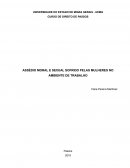 O ASSÉDIO MORAL E SEXUAL SOFRIDO PELAS MULHERES NO AMBIENTE DE TRABALHO