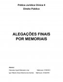 AS ALEGAÇÕES FINAIS POR MEMORIAIS