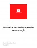 O Manual de Instalação, Operação e Manutenção