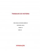 O TRABALHO DE HISTORIA