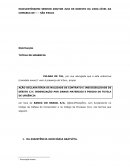 A AÇÃO DECLARATÓRIA DE NULIDADE DE CONTRATO E INEXIGIBILIDADE DE DÉBITO C/C INDENIZAÇÃO POR DANOS MATERIAIS E PEDIDO DE TUTELA DE URGÊNCIA