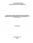 A CAPACIDADE DA MENTE HUMANA ATRAVÉS DOS PRÓPRIOS PENSAMENTOS E REPROGRAMAÇÃO DE NOVAS MEMÓRIAS