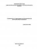 A COMUNICAÇÃO E O COMPORTAMENTO DOS PROFISSIONAIS NAS INSTITUIÇÕES FRENTE ÀS MUDANÇAS