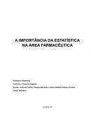 A IMPORTÂNCIA DA ESTATÍSTICA NA ÁREA FARMACÊUTICA