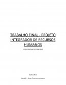 TRABALHO FINAL - PROJETO INTEGRADOR DE RECURSOS HUMANOS