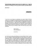 O EXCELENTÍSSIMO SENHOR DOUTOR JUIZ DE DIREITO DA 1ª VARA DE FAMILIA DA COMARCA DE JUIZ DE FORA DO ESTADO DE MINAS GERAIS