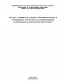 A Determinação Do Teor De Ácido Acético No Vinagre, E Determinação Do Teor Percentual (%) E Concentração Em Volume De Álcool Na Gasolina No Método De Proveta