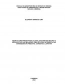 Aborto Como Pressuposto (I)Legal Aos Direitos Sexuais E Reprodutivos Das Mulheres: Uma Reflexão Intrínseca Das Consequências Psíquicas, Jurídicas E Lucrativa