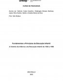 Os Fundamentos E Princípios Da Educação Infantil: A História Da Infância E Da Educação Infantil De 1930 A 1990