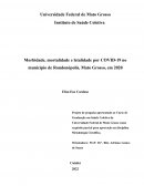 Morbidade, Mortalidade E Letalidade Por COVID-19 No Município De Rondonópolis, Mato Grosso, Em 2020