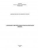 A Ludicidade E Metodologias Ativas Na Educação Infantil