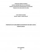 Proposta de Planejamento Estratégico em uma Clínica Odontológica