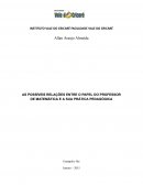 As Possíveis Relações Entre O Papel Do Professor De Matemática E A Sua Prática Pedagógica